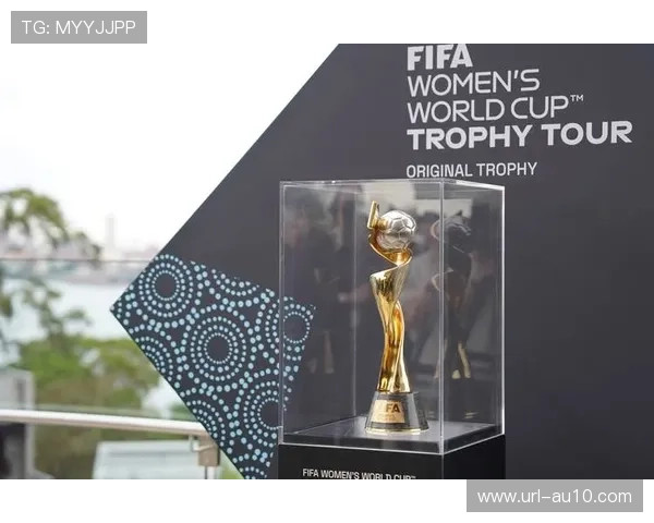 重庆冠军赛成绩将决定世界杯女足最终名额争夺战的关键时刻